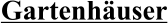 Gartenhäuser