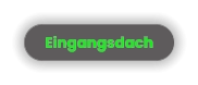 Eingangsdach