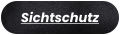 Sichtschutz