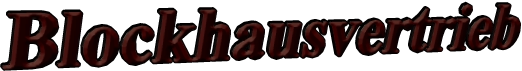 Blockhausvertrieb