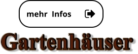 mehr  Infos mehr  Infos